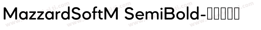 MazzardSoftM SemiBold字体转换